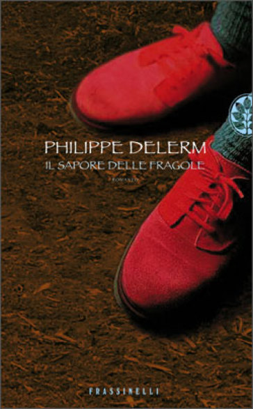 Il sapore delle fragole - Philippe Delerm