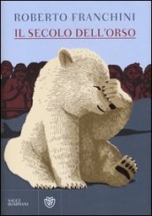 Il secolo dell orso