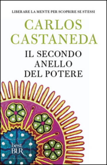 Il secondo anello del potere - Carlos Castaneda