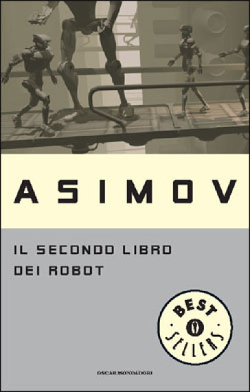 Il secondo libro dei robot - Isaac Asimov