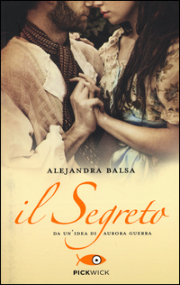 Il segreto - Alejandra Balsa