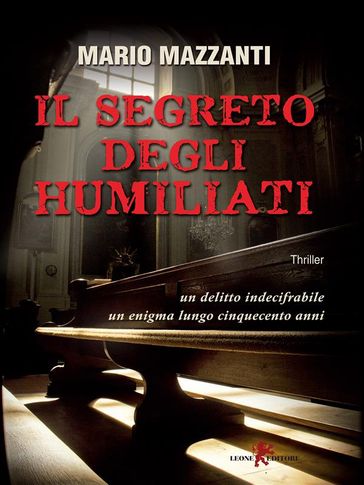 Il segreto degli Humiliati - Mario Mazzanti