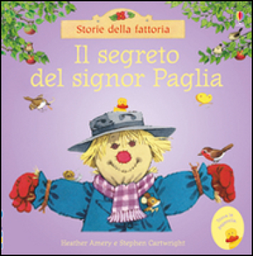 Il segreto del signor Paglia - Heather Amery - Stephen Cartwright