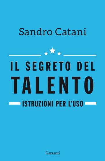 Il segreto del talento - Sandro Catani