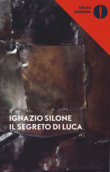 Il segreto di Luca - Ignazio Silone