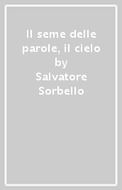 Il seme delle parole, il cielo