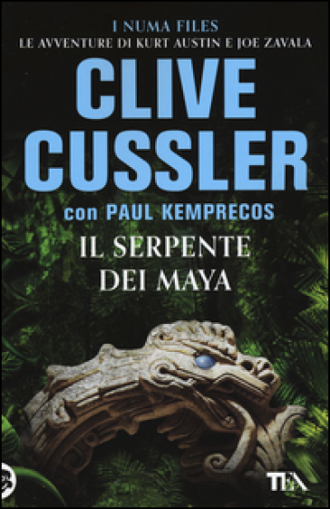 Il serpente dei Maya - Clive Cussler - Paul Kemprecos