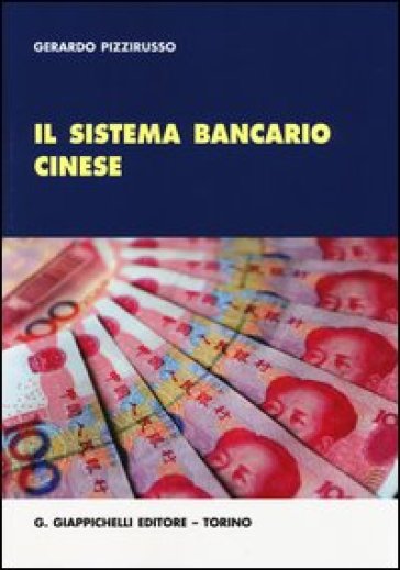 Il sistema bancario cinese - Gerardo Pizzirusso