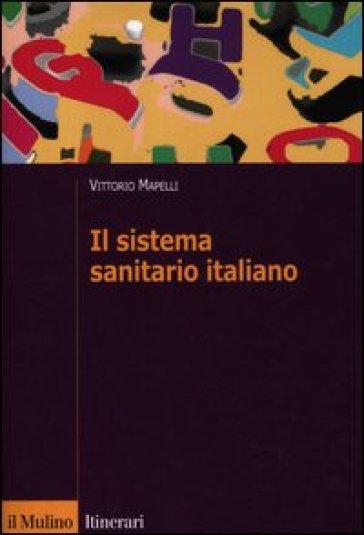 Il sistema sanitario italiano - Vittorio Mapelli