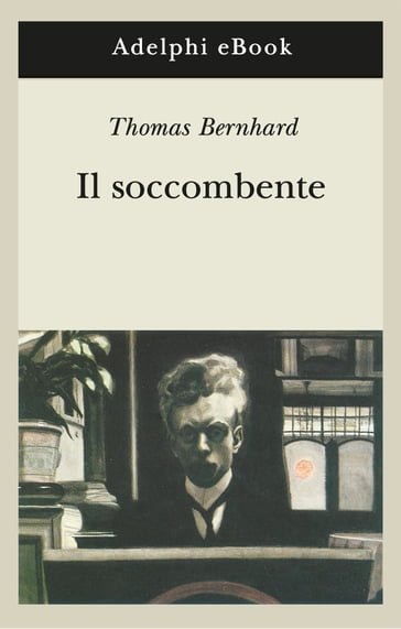 Il soccombente - Thomas Bernhard
