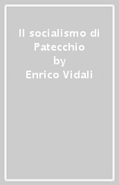 Il socialismo di Patecchio