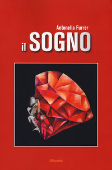 Il sogno - Antonella Furrer