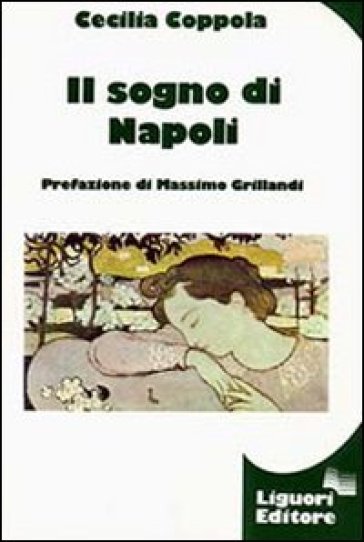 Il sogno di Napoli - Cecilia Coppola