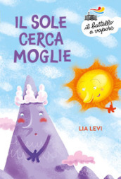 Il sole cerca moglie