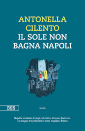 Il sole non bagna Napoli