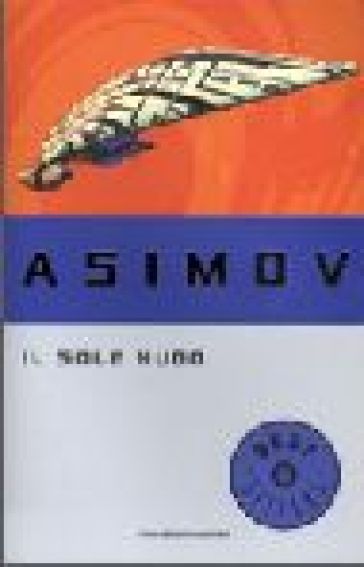 Il sole nudo - Isaac Asimov