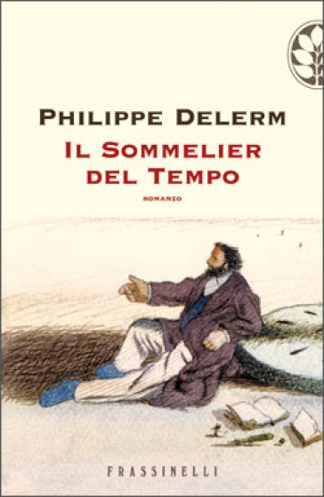 Il sommelier del tempo - Philippe Delerm