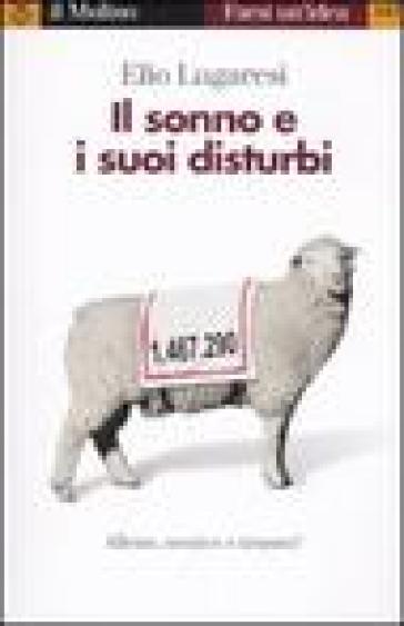 Il sonno e i suoi disturbi - Elio Lugaresi