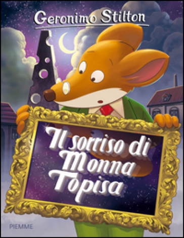 Il sorriso di Monna Topisa - Geronimo Stilton