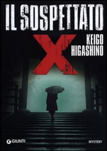Il sospettato X - Keigo Higashino