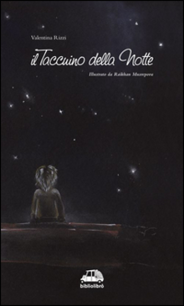 Il taccuino della notte - Valentina Rizzi