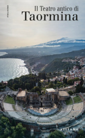 Il teatro antico di Taormina