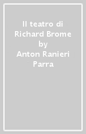 Il teatro di Richard Brome