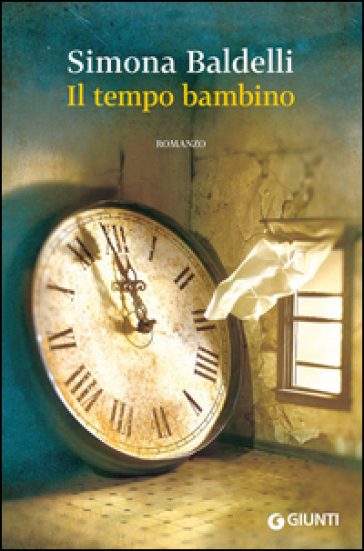 Il tempo bambino - Simona Baldelli