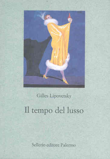 Il tempo del lusso - Gilles Lipovetsky