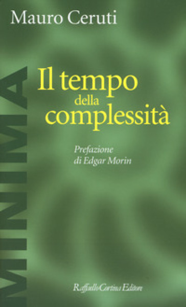 Il tempo della complessità - Mauro Ceruti