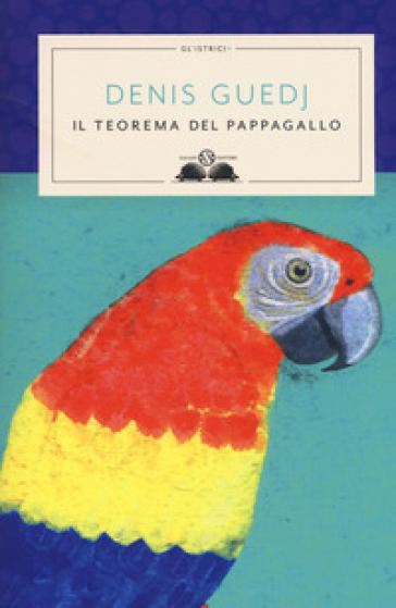 Il teorema del pappagallo - Denis Guedj