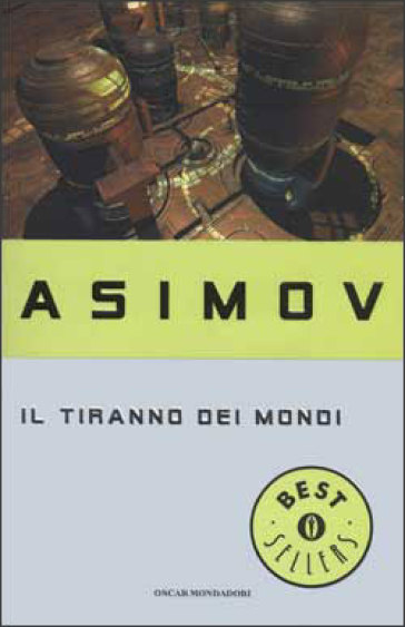 Il tiranno dei mondi - Isaac Asimov