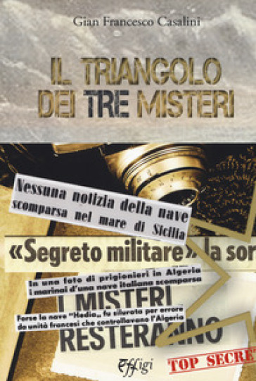 Il triangolo dei tre misteri - Gian Francesco Casalini
