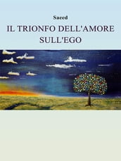 Il trionfo dell amore sull ego