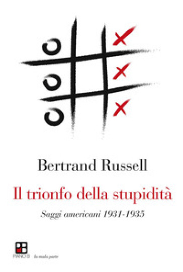 Il trionfo della stupidità - Bertrand Russell