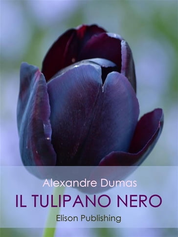 Il tulipano nero - Alexandre Dumas