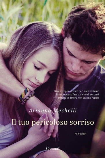 Il tuo pericoloso sorriso - Arianna Mechelli