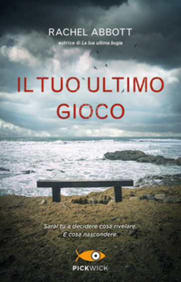 Il tuo ultimo gioco - Rachel Abbott