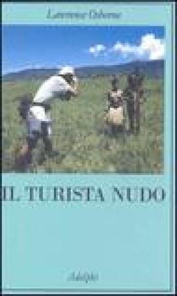 Il turista nudo - Lawrence Osborne