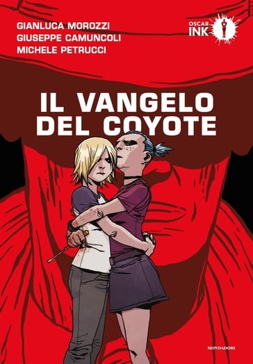 Il vangelo del coyote - AA.VV. Artisti Vari