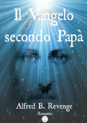 Il vangelo secondo papà