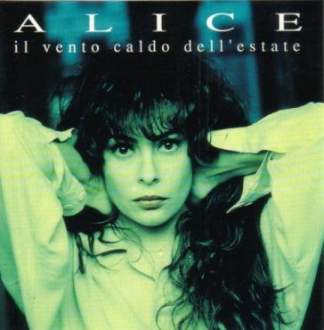 Il vento caldo dell'estate - Alice