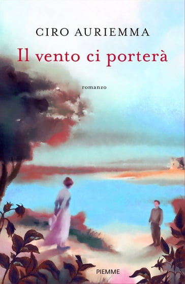 Il vento ci porterà - Ciro Auriemma