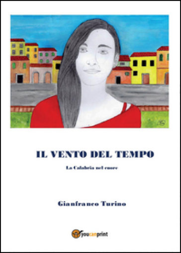 Il vento del tempo - Gianfranco Turino