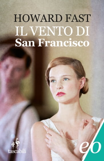 Il vento di San Francisco - Howard Fast