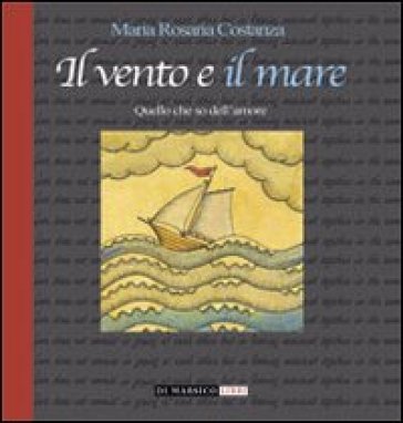 Il vento e il mare - M. Rosaria Costanza