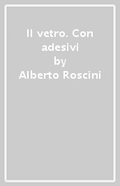 Il vetro. Con adesivi