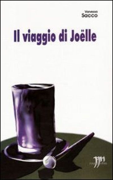 Il viaggio di Joelle - Vanessa Sacco