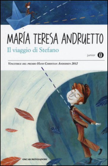 Il viaggio di Stefano - Maria Teresa Andruetto