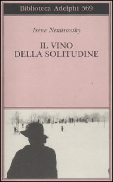 Il vino della solitudine - Irene Némirovsky